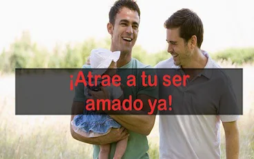 ¡Atrae a tu ser amado ya!