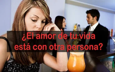 ¿El amor de tu vida está con otra persona?